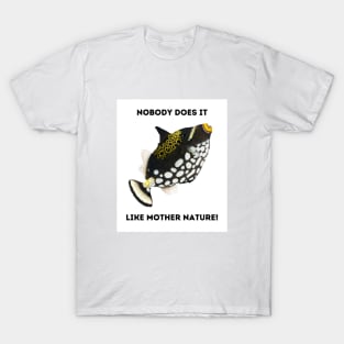 Clown Fish Design: Mother Nature Rules! T-Shirt